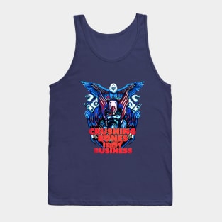 Crushing Bones is my Business Tank Top